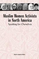 Muslim Women Activists in North America