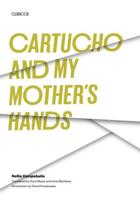 Cartucho ; and, My Mother's Hands