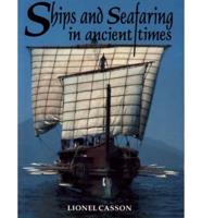 Ships and Seafaring in Ancient Times