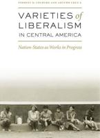 Varieties of Liberalism in Central America