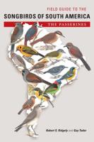Field Guide to the Songbirds of South America
