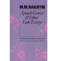 Speech Genres and Other Late Essays