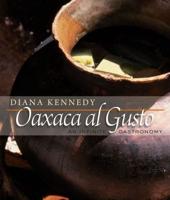 Oaxaca Al Gusto, an Infinite Gastronomy