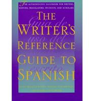 The Writer's Reference Guide to Spanish