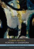 Cuban Artists Across the Diaspora