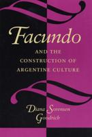 Facundo and the Construction of Argentine Culture