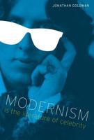 Modernism Is the Literature of Celebrity