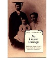 Mae Franking's My Chinese Marriage