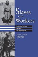 Slaves Into Workers