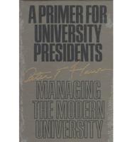 A Primer for University Presidents