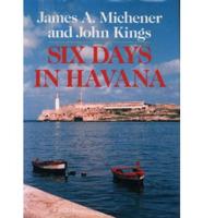 Six Days in Havana