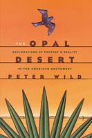 The Opal Desert: Explorations of the American Southwest