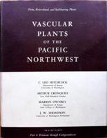 Vascular Plants of the Pacific Northwest Volume 4 Vascular Plants of the Pacific Northwest