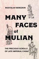 Many Faces of Mulian Many Faces of Mulian