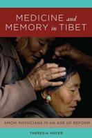 Medicine and Memory in Tibet Medicine and Memory in Tibet