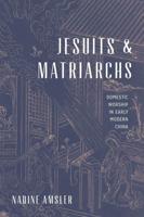 Jesuits and Matriarchs Jesuits and Matriarchs