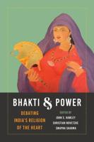 Bhakti and Power Bhakti and Power