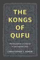 The Kongs of Qufu The Kongs of Qufu