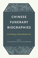 Chinese Funerary Biographies