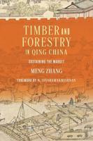 Timber and Forestry in Qing China