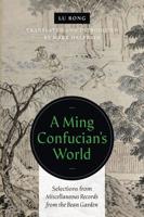 A Ming Confucian's World A Ming Confucian's World