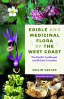 Edible and Medicinal Flora of the West Coast Edible and Medicinal Flora of the West Coast