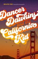 Dancer Dawkins and the California Kid. Dancer Dawkins and the California Kid