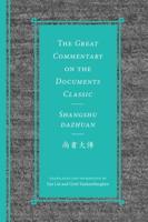 The Great Commentary on the Documents Classic / Shangshu Dazhuan???? The Great Commentary on the Documents Classic / Shangshu Dazhuan????