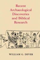 Recent Archaeological Discoveries and Biblical Research. Recent Archaeological Discoveries and Biblical Research