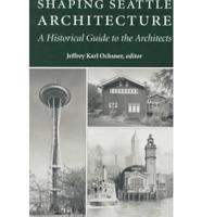 Shaping Seattle Architecture