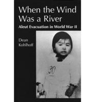 When the Wind Was a River