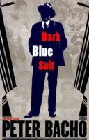 Dark Blue Suit and Other Stories. Dark Blue Suit and Other Stories