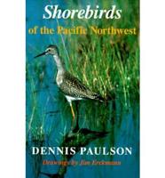 Shorebirds of the Pacific Northwest. Shorebirds of the Pacific Northwest