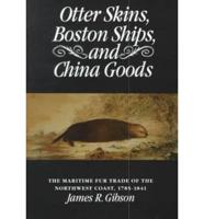 Otter Skins, Boston Ships, and China Goods