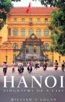 Hanoi, Biography of a City