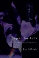 Paper Bullets Paper Bullets