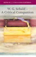 W. G. Sebald - A Critical Companion. W. G. Sebald - A Critical Companion