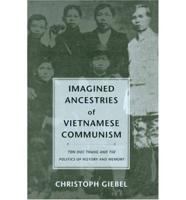 Imagined Ancestries of Vietnamese Communism