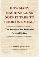 How Many Machine Guns Does It Take to Cook One Meal?