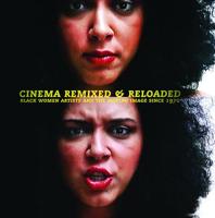 Cinema Remixed & Reloaded