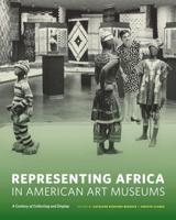 Representing Africa in American Art Museums