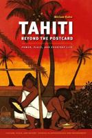 Tahiti Beyond the Postcard