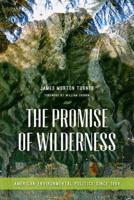 The Promise of Wilderness