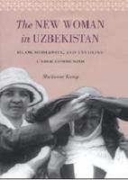 The New Woman in Uzbekistan The New Woman in Uzbekistan