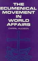 The Ecumenical Movement in World Affairs