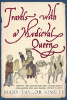 Travels With a Medieval Queen