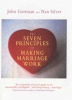 The Seven Principles for Making Marriage Work