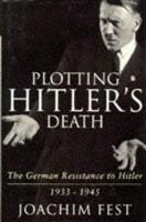 Plotting Hitler's Death