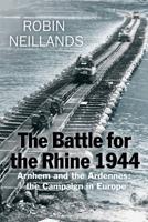 The Battle for the Rhine 1944