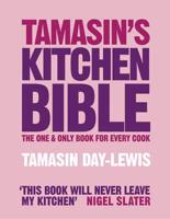 Tamasin's Kitchen Bible